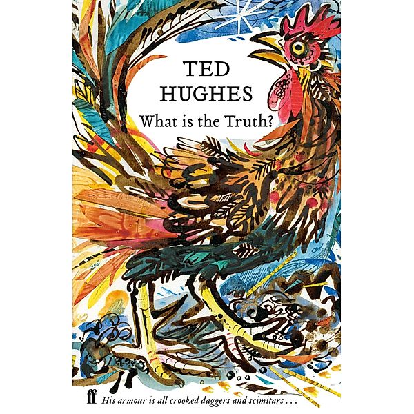 What is the Truth?, Ted Hughes