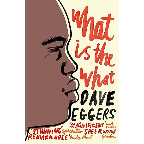 What is the What, Dave Eggers