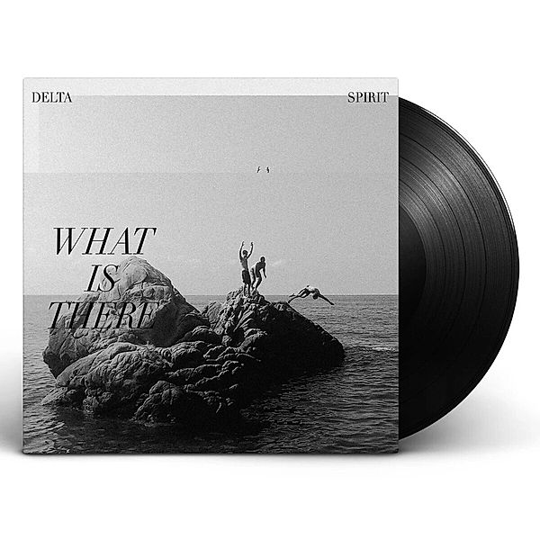 What Is There (Vinyl), Delta Spirit