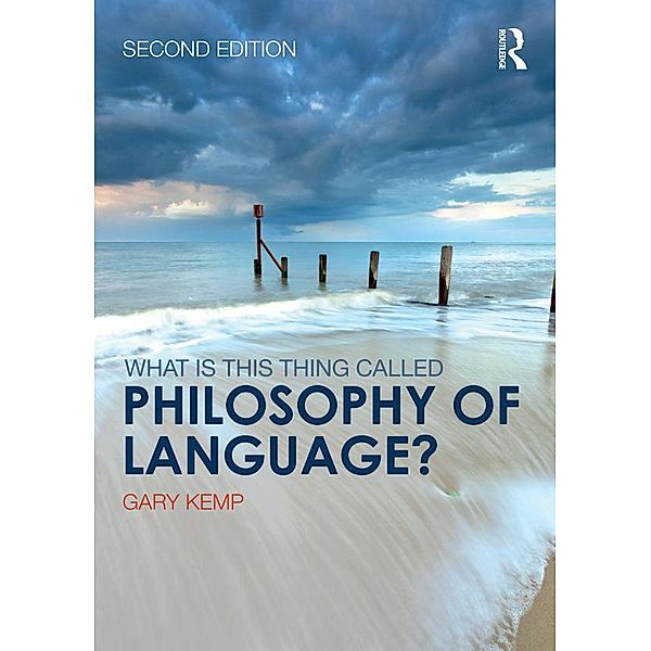 What is this thing called Philosophy of Language?, Gary Kemp