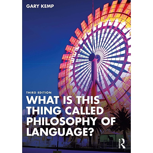 What is this thing called Philosophy of Language?, Gary Kemp