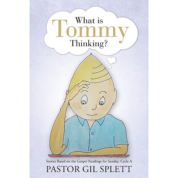 What Is Tommy Thinking?, Pastor Gil Splett