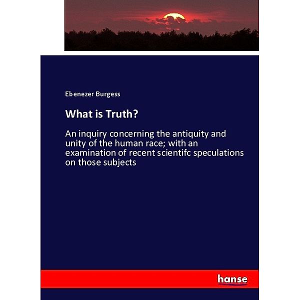 What is Truth?, Ebenezer Burgess