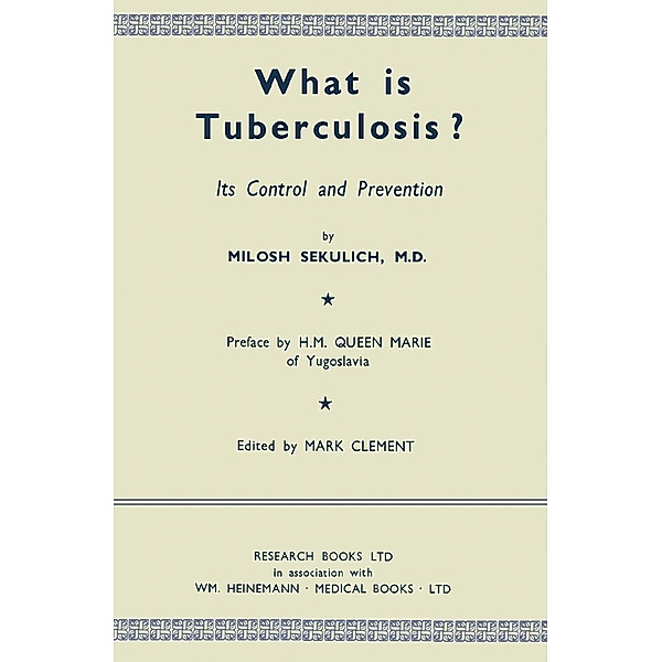 What Is Tuberculosis?, Milosh Sekulich