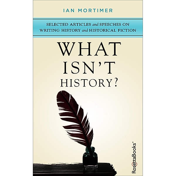 What Isn't History?, Ian Mortimer
