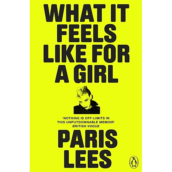 What It Feels Like for a Girl, Paris Lees
