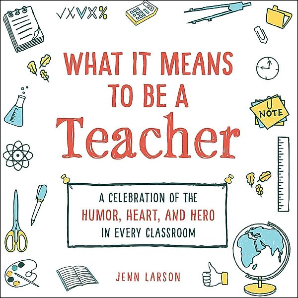 What It Means to Be a Teacher, Jenn Larson