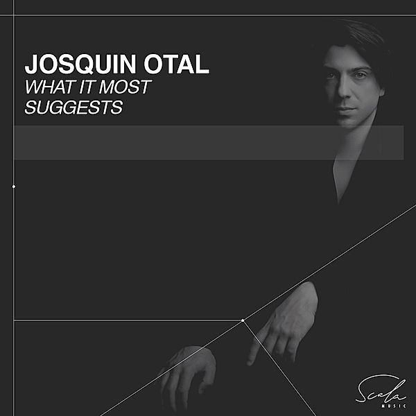 What It Most Suggests, Josquin Otal