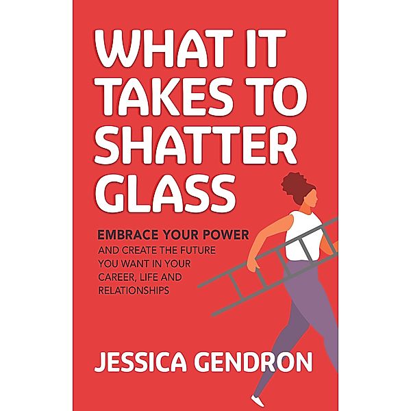What It Takes to Shatter Glass, Jessica Gendron
