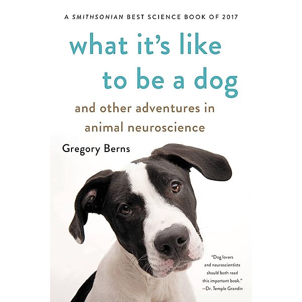What It's Like to Be a Dog, Gregory Berns
