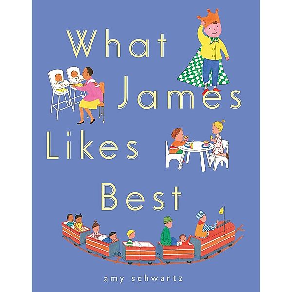 What James Likes Best, Amy Schwartz