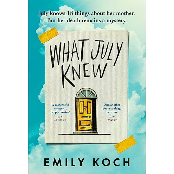 What July Knew, Emily Koch