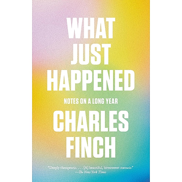 What Just Happened, Charles Finch