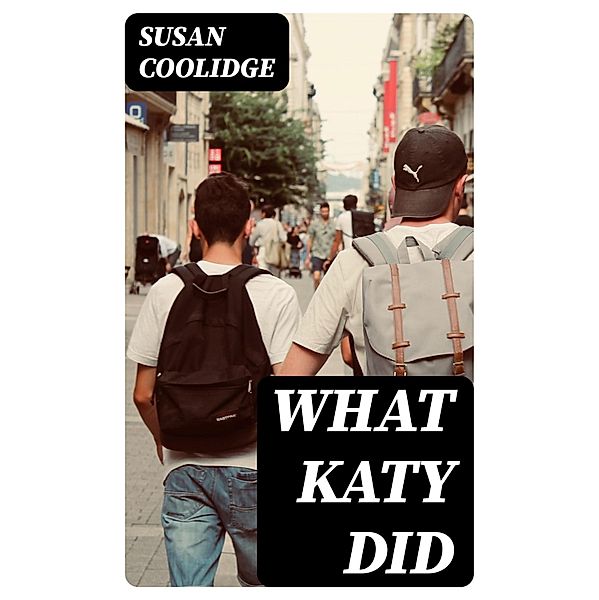 What Katy Did, Susan Coolidge