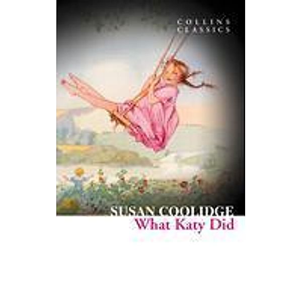What Katy Did / Collins Classics, Susan Coolidge