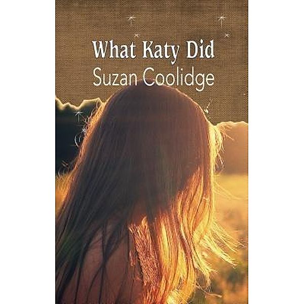 What Katy Did / iBoo Classics Bd.16, Susan Coolidge