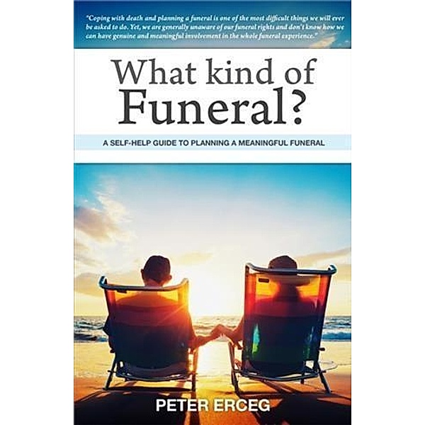 What Kind of Funeral?, Peter Erceg
