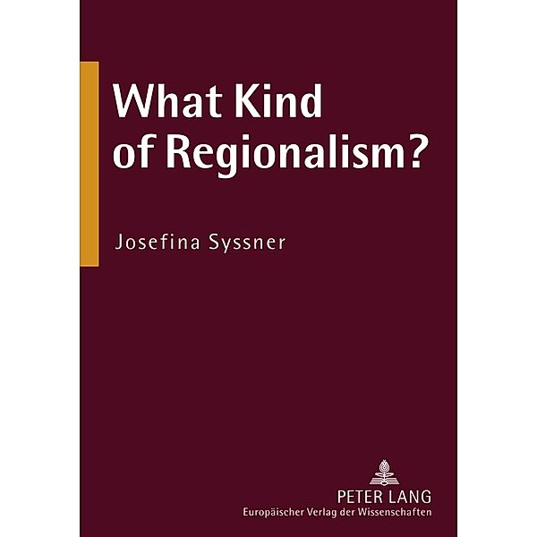 What Kind of Regionalism?, Josefina Syssner