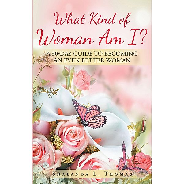 What Kind of Woman Am I?, Shalanda L. Thomas