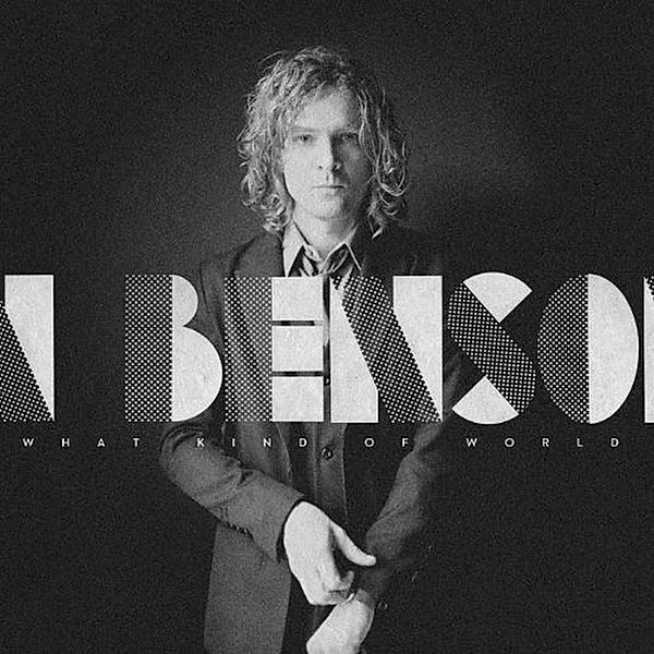 What Kind Of World, Brendan Benson