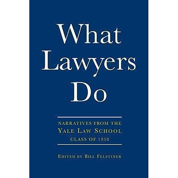 What Lawyers Do / El Bosque Editions
