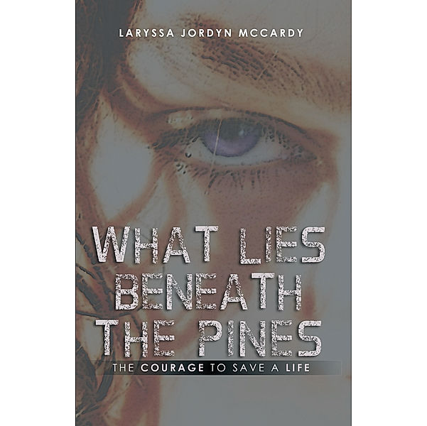What Lies Beneath the Pines, Laryssa Jordyn McCardy