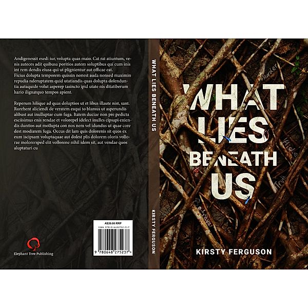What Lies Beneath Us / Elephant Tree Publishing, Ferguson Kirsty