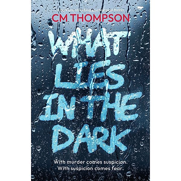 What Lies in the Dark, Cm Thompson