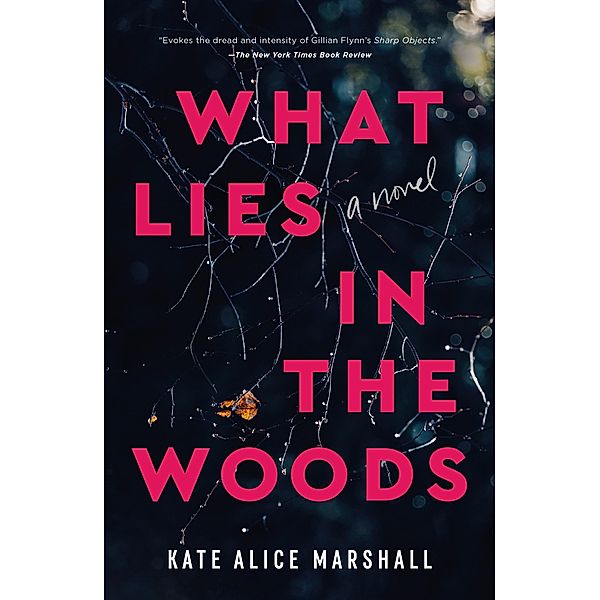 What Lies in the Woods, Kate Alice Marshall