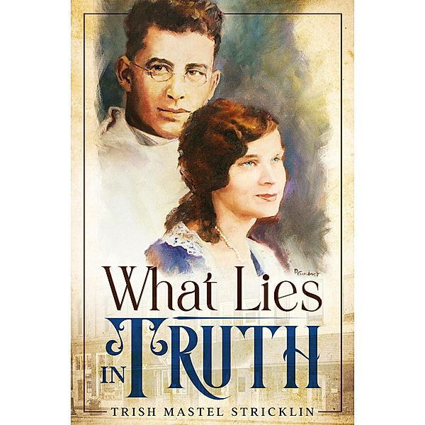 What Lies in Truth, Trish Mastel Stricklin