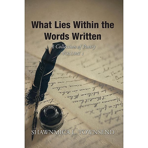 What Lies Within the Words Written, Shawnmica L. Townsend
