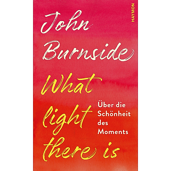 What light there is, John Burnside