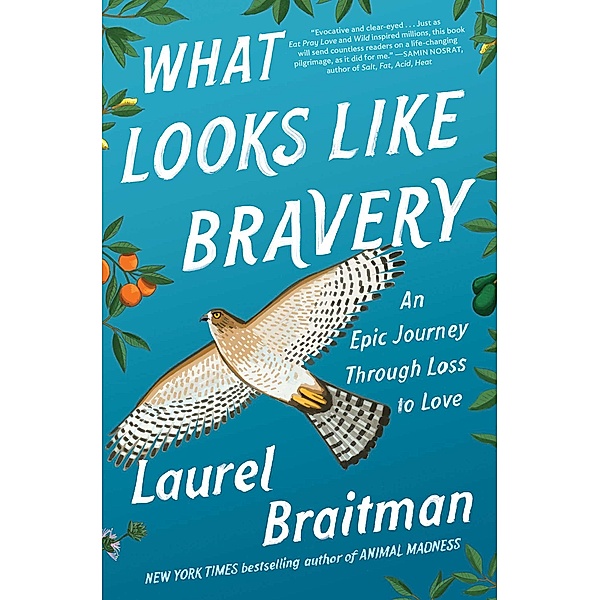 What Looks Like Bravery, Laurel Braitman
