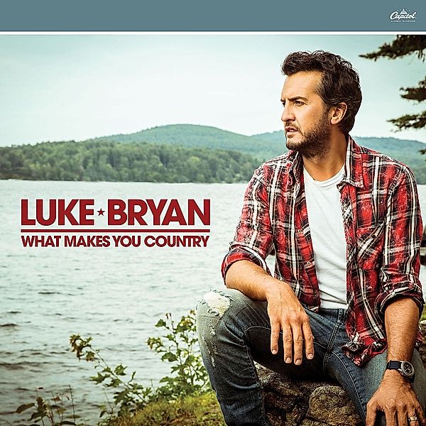 What Makes You Country, Luke Bryan