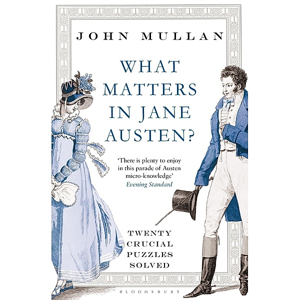 What Matters in Jane Austen?, John Mullan