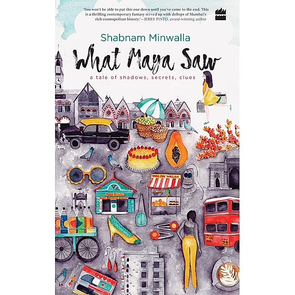 What Maya Saw, Shabnam Minwalla