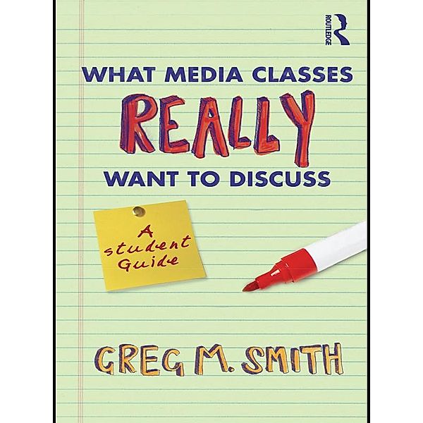 What Media Classes Really Want to Discuss, Greg Smith