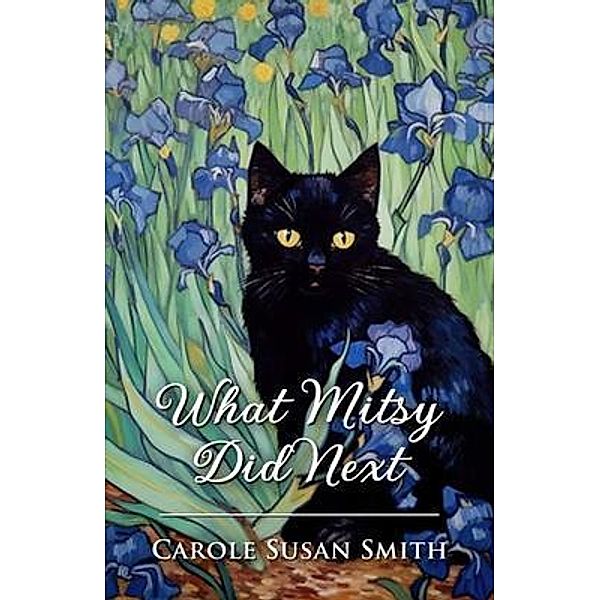 What Mitsy Did Next, Carole Susan Smith