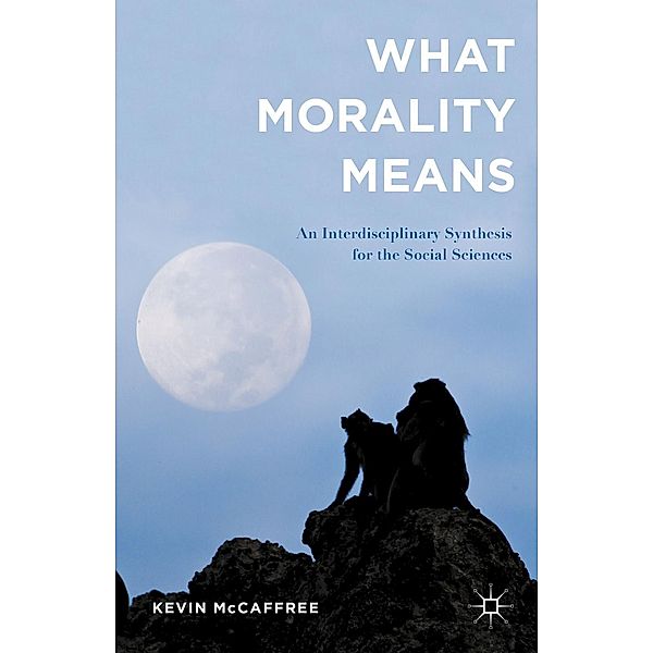 What Morality Means, Kevin McCaffree