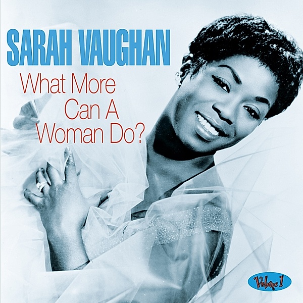 What More Can A Woman Do, Sarah Vaughan