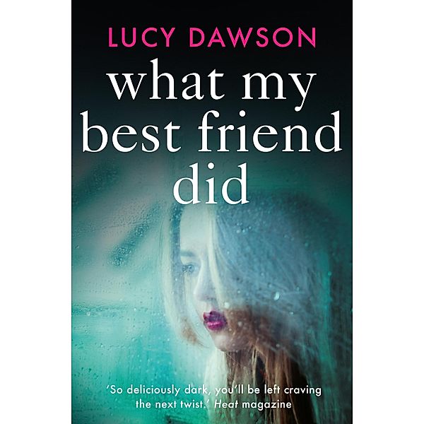 What My Best Friend Did, Lucy Dawson