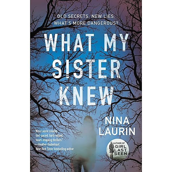 What My Sister Knew, Nina Laurin