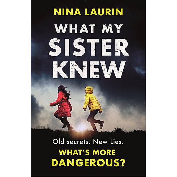 What My Sister Knew, Nina Laurin