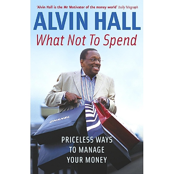 What Not to Spend, Alvin Hall