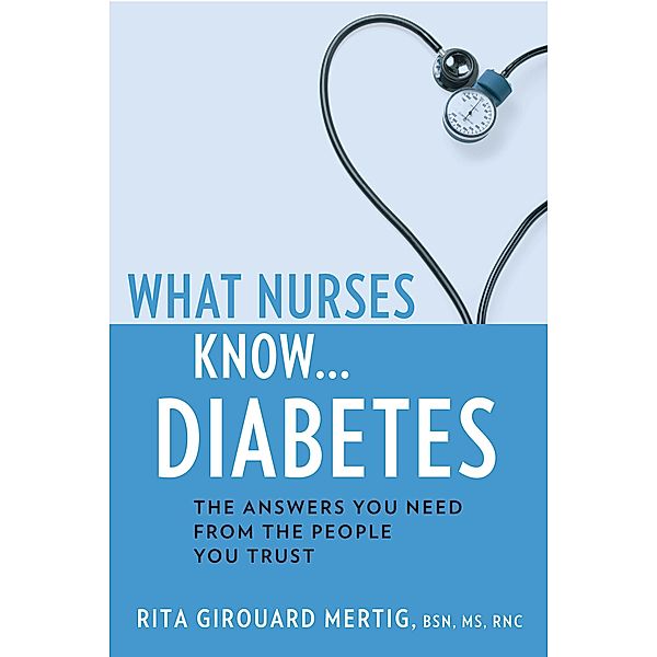 What Nurses Know...Diabetes, Rita Girouard Mertig