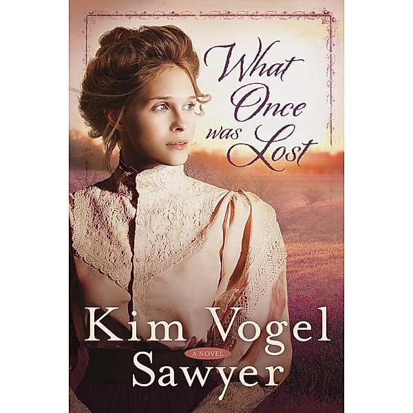 What Once Was Lost, Kim Vogel Sawyer
