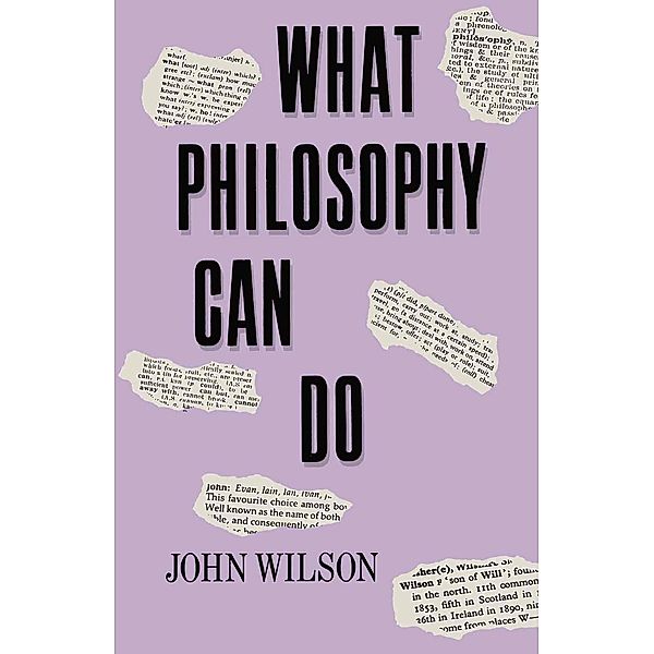 What Philosophy Can Do, John Wilson