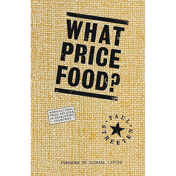 What Price Food?, Paul Streeten