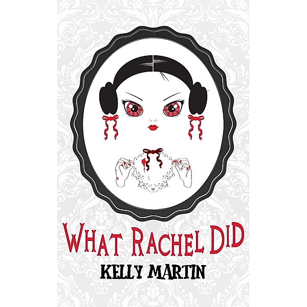 What Rachel Did, Kelly Martin