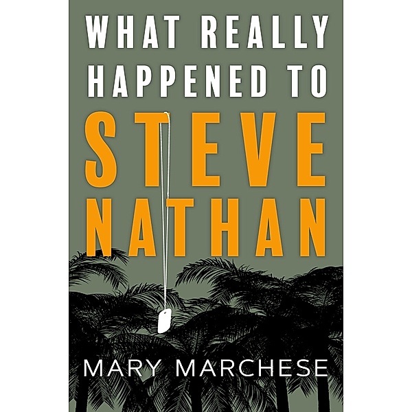 What Really Happened to Steve Nathan, Mary Marchese